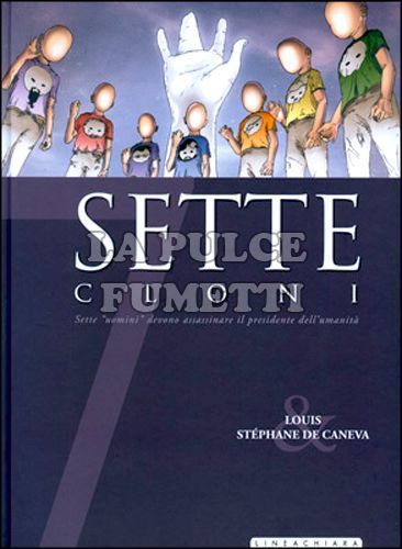 SETTE # 10: SETTE CLONI
